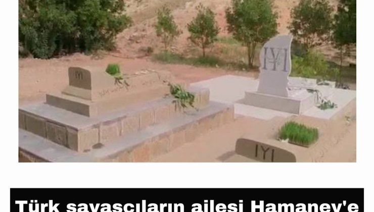 Türk Savaşçıların Ailesi Hamaneye Açık Mektup Gönderdi