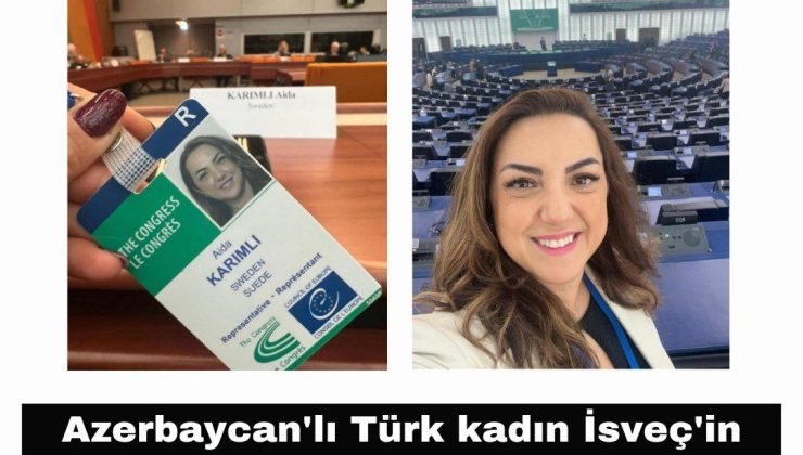 Güney Azerbaycanlı Türk Kadın İsveç’in Avrupa Konseyi’ndeki Temsilcisi Seçildi